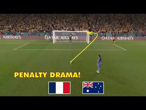 🔴 Penalty Australia vs France | Loạt So Tài Chưa Từng Có Trong Lịch Sử Trên Chấm Luân Lưu