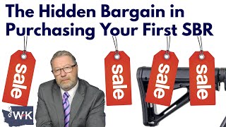 The Hidden Bargain in Purchasing Your First SBR