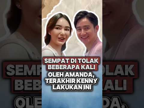 cara kenny membuka hati Manda❤️#amandamanopo #kennyaustin #beritaterkini #beritaviral #viral #artis