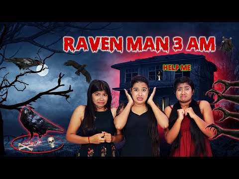 Haunted RAVEN MAN Challenge at Midnight 3 Am - Most Scary, Do Not Try this at Home 😱