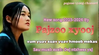 Xum yuav suav yuav hmoob mes Kas By pajzoo xyooj nkauj tshiab 2025-2026