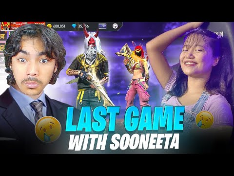 Last Match With Sooneeta DD ❓ Laka Gamer