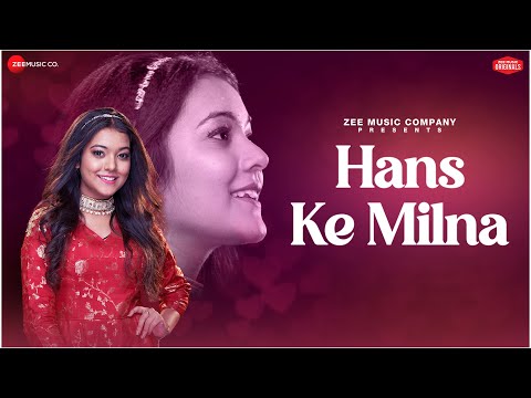 Hans Ke Milna | Nishtha Sharma | Amjad Nadeem Aamir | Azeem Shirazi | A Zee Music Co x ZeeTV collab