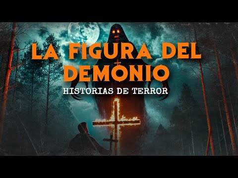 La Figura Del DEMONIO (HISTORIAS DE TERROR)