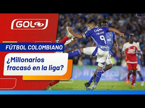 ¿Fue un Fracaso la campaña de Millonarios en el primer semestre?