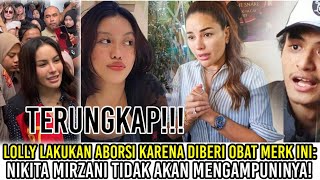 Terungkap Lolly Lakukan Aborsi Karena Diberi Obat Merk Ini: Nikita Mirzani Tidak Akan Mengampuninya!