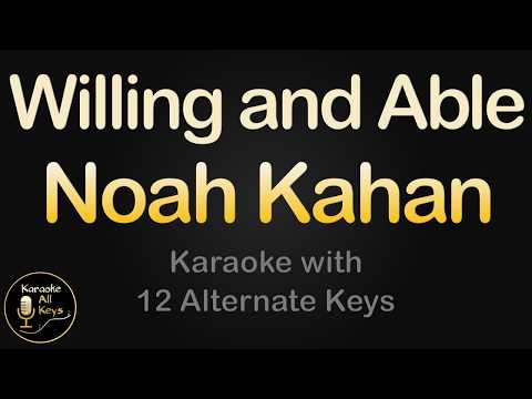 Noah Kahan – Willing and Able Karaoke Instrumental Lower Higher Female & Original Key