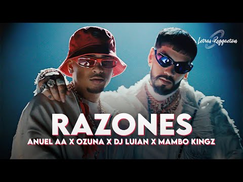 ANUEL AA, OZUNA, DJ LUIAN, MAMBO KINGZ - RAZONES [ Letra / Lyric ]