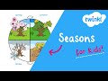 Exploring the Characteristics of Seasons for Kids