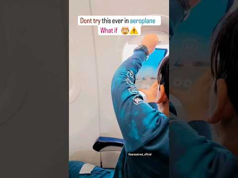parents beware ?don't let your kids do this on an airplane ?? tab n cover #shortsvideo #funny