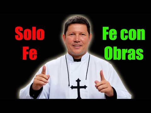 ¿Solo Fe o Fe con OBRAS?¿Qué Enseñó Jesús? PADRE LUIS TORO