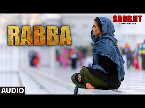 Rabba Lyrics - Sarbjit | Shafqat Amanat Ali