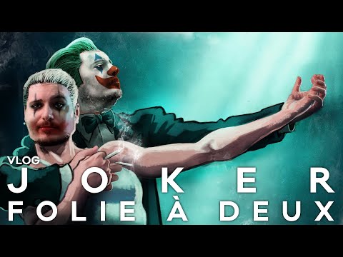 Vlog n°760 - Joker : Folie à Deux