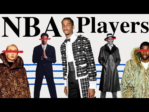 Why do NBA Players Dress Like That?