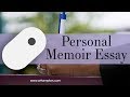 Understanding Personal Memoir Essays