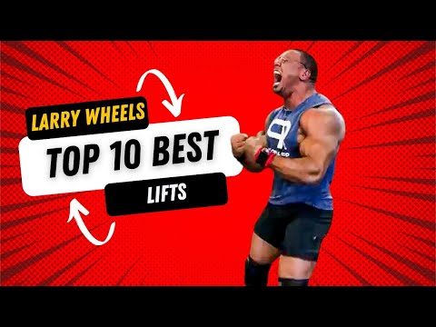 Larry Wheels’ 10 Greatest Lifts of All Time – INSANE Strength Feats!