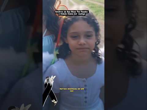 Último adeus a Ana Alice reuniu centenas de pessoas. #casosreais #notícias #ultimasnoticias#justiça