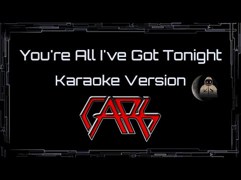 The Cars • You’re All I’ve Got Tonight (CC Karaoke / Instrumental)
