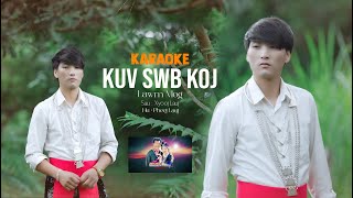 Kuv Swb Koj Lam/Pheej Lauj/Karoke #viralvideo #karaoke #hmongkaraoke