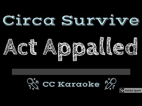 Circa Survive • Act Appalled (CC) [Karaoke Instrumental Lyrics]