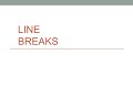 Line Breaks and Stanzas in Poetry