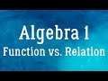 Identifying Functions and Relations in Algebra