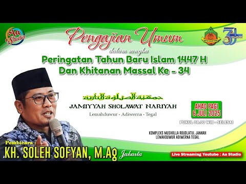 LIVE !!! PENGAJIAN UMUM BERSAMA KH. SOLEH SOFYAN,M.Ag | JAMIYYAH SHOLAWAT NARIYAH LEMAHDUWUR ADW TGL