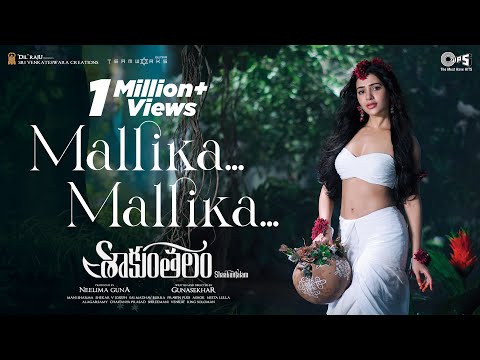 Mallika Mallika - Video Song | Shaakuntalam | Samantha | Ramya Behara | Mani Sharma |Gunasekhar