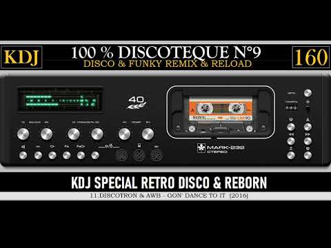 100 % Discotheque 9 - Disco & Funky Mix Reborn & Reload - 30 Hits Dance (CDP KDJ 160 - 2024)