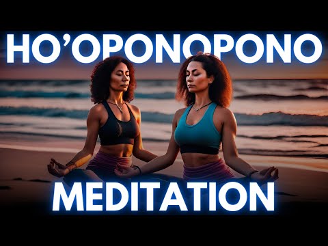 Mindfulness Meditation with Ho'oponopono