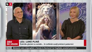 360 DE GRADE CU ALINA BĂDIC. INVITAT SORIN DINEA. ASPECTE ASTRALE 11-17 AUGUST  P 2/3