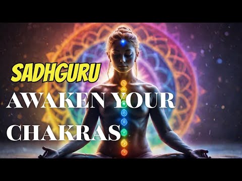 Chakra Activation: The Most Powerful Sadhana | Sadhguru