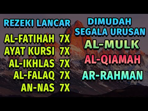 Surat Yasin, Al Fatihah, Ayat Kursi, An Nas, Amanar Rasul, Al Mulk, Ar Rahman, Al Waqiah, Al Falaq