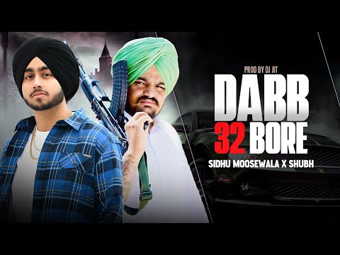 DABB 32 BORE (Refix) | Sidhu Moosewala X Shubh | Prod. By Dj Jit