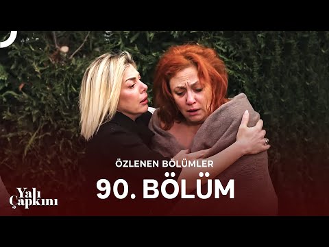 Yalı Çapkını Özlenen Bölümler 90. Bölüm | İfakat İntikam Oyununun Kurbanı Oldu!