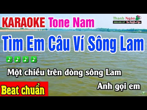 Tìm Em Câu Ví Sông Lam Karaoke A PÁO Tông Nam – Karaoke Nhạc Sống Thanh Ngân