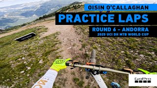 GoPro: Track is Fast! Oisin O'Callaghan Gets in Practice Laps at Andorra - '25 UCI DH MTB World Cup