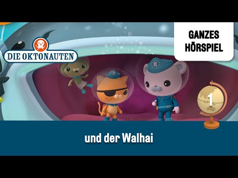 Die Oktonauten Folge 1: und der Walhai | Ganzes Hörspiel des Monats Oktober 2024