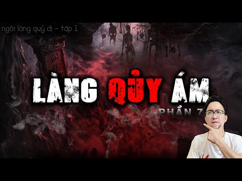 [Series Pháp Sư Làng Quê] LÀNG QUỶ ÁM - Phần 7 | Ngôi Làng Quỷ Dị [Tập 1]