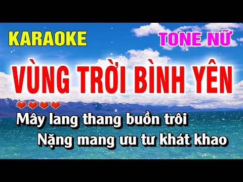 Karaoke Vùng Trời Bình Yên Tone Nữ Beat Mới Hay Nhất | Hoàng Luân