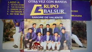 De Que Manera Te Olvido Grupo Balsur