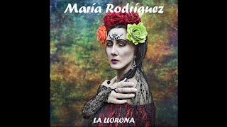 La Llorona (Cover) - María Rodríguez (Audio Oficial)