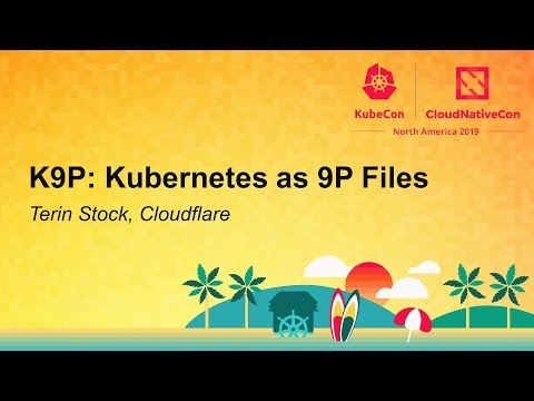 K9P: Kubernetes as 9P Files