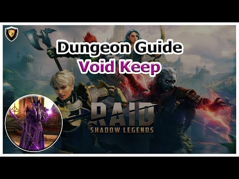 RAID Shadow Legends - Void Keep - Dungeon Guide