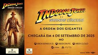 Trailer de Lançamento – Indiana Jones e o Grande Círculo™: A Ordem dos Gigantes