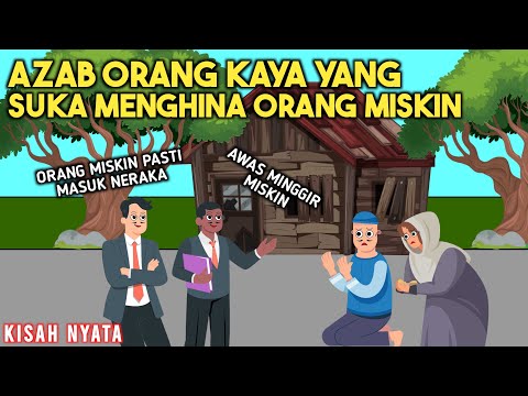 AZAB ORANG KAYA YANG SUKA MENGHINA ORANG MISKIN! | SINETRON KISAH NYATA