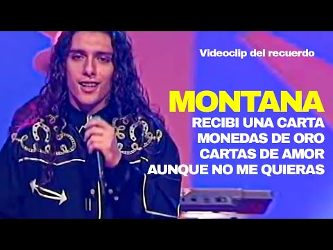 Recibí una carta, Monedas de oro, Cartas de amor, Aunque no me quieras - Montana