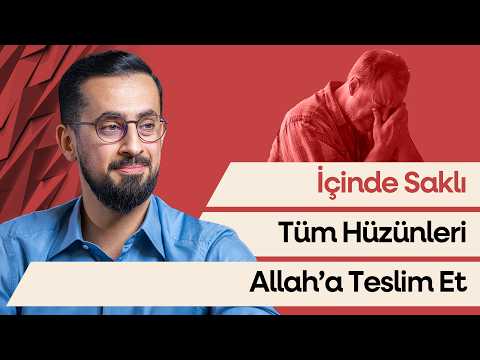 İçinde Saklı Tüm Hüzünleri Allah'a Teslim Et - Tevekkülün Faydası | Mehmet Yıldız @hayalhanem