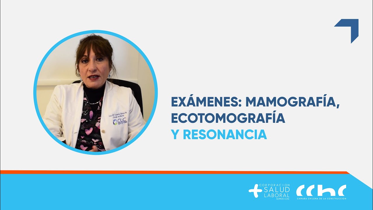 Exámenes: mamografía, ecotomografía y resonancia