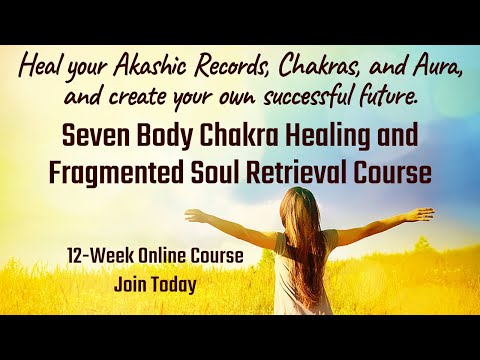 शरीर के चक्र आकाशिक रेकॉर्ड और ऑरा  हीलिंग कोर्स | Chakras Akashic Records and Aura Healing Course